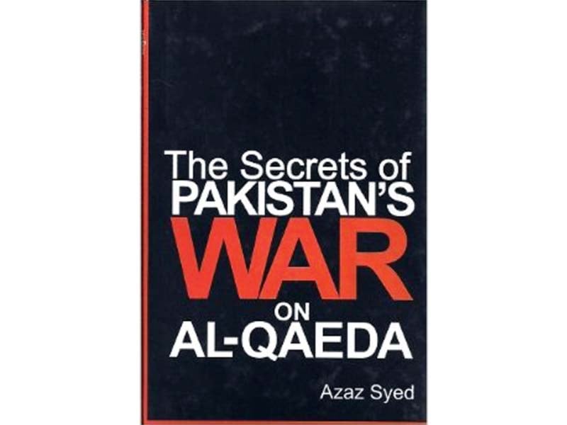 azaz syed s book is first original work produced by a journalist in pakistan after bin laden s death