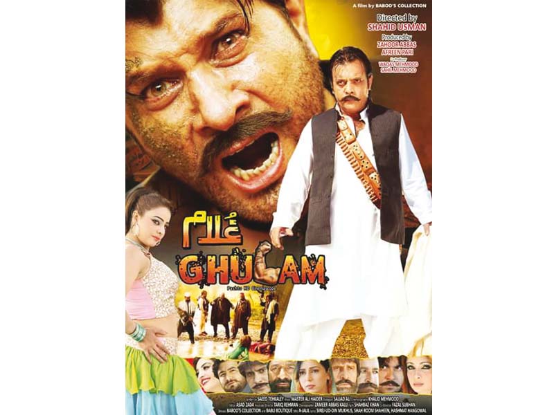 ghulaam stars jahangir jani arbaz khan afreen pari and raheela agha in the lead roles photo file