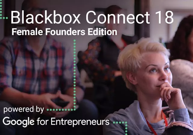 blackbox connect 18 female founders edition will take place from may 15 26 2017 blackbox connect 18 female founders edition will take place from may 15 26 2017