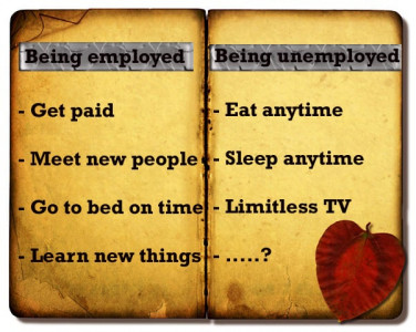 is being unemployed better than being employed is being unemployed better than being employed