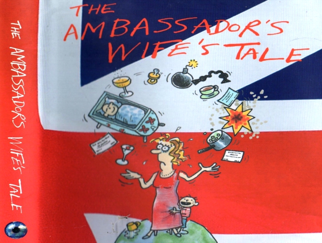 the ambassador s wife s tale by julia miles is an intriguing read to say the least