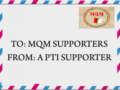 an open letter to mqm from a pti supporter an open letter to mqm from a pti supporter