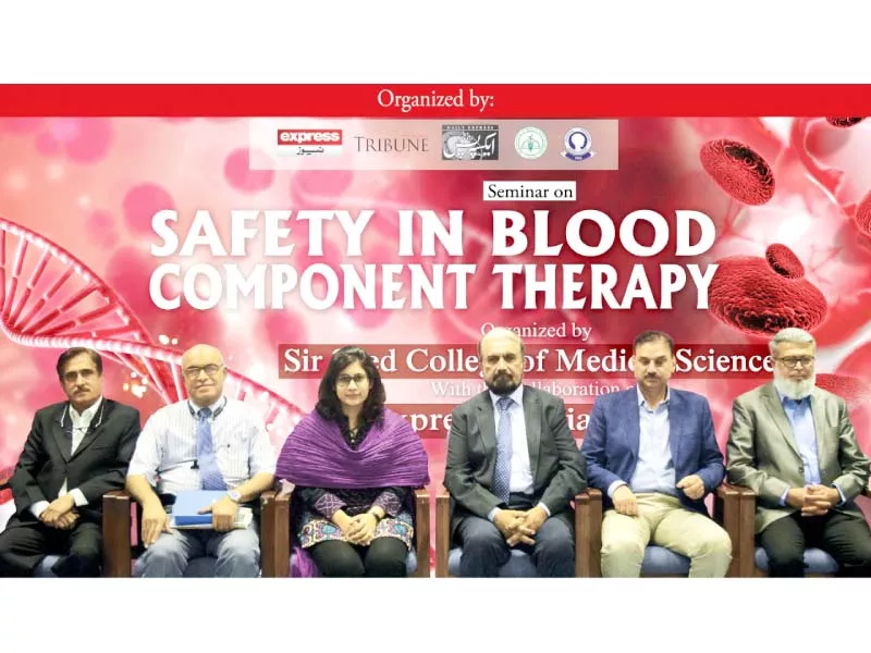 the seminar safety in blood component therapy was organised by the express media group at jpmc on saturday photo express the seminar safety in blood component therapy was organised by the express media group at jpmc on saturday photo express