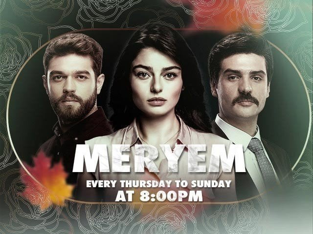 turkish drama meryem set to air on express entertainment turkish drama meryem set to air on express entertainment