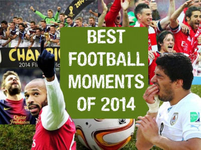a year in football 2014 s best football moments