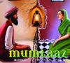 annural khalid and burrah s mumtaaz is new punjabi hit