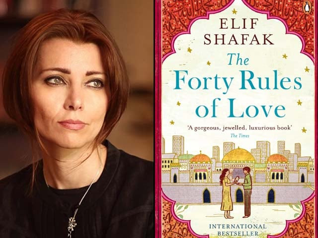 i fell in love with elif shafak s the forty rules of love the moment i saw it