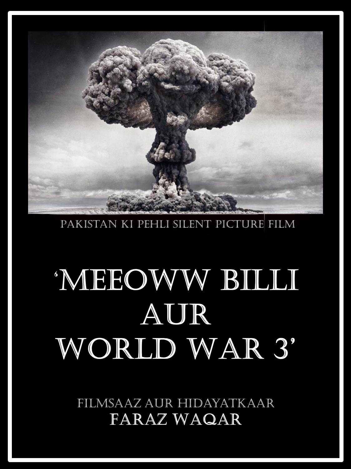 pakistan 039 s first silent movie is called meeeowww billi aur world war 3 photo file