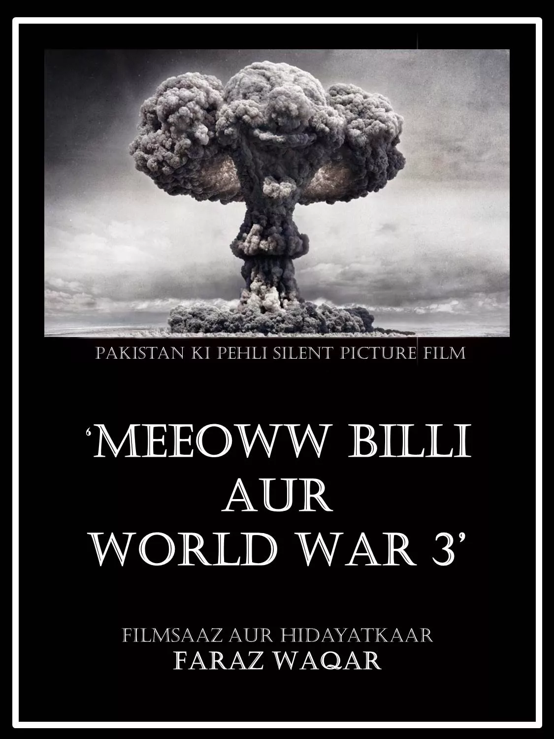 pakistan 039 s first silent movie is called meeeowww billi aur world war 3 photo file pakistan 039 s first silent movie is called meeeowww billi aur world war 3 photo file