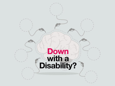 down with a disability down with a disability