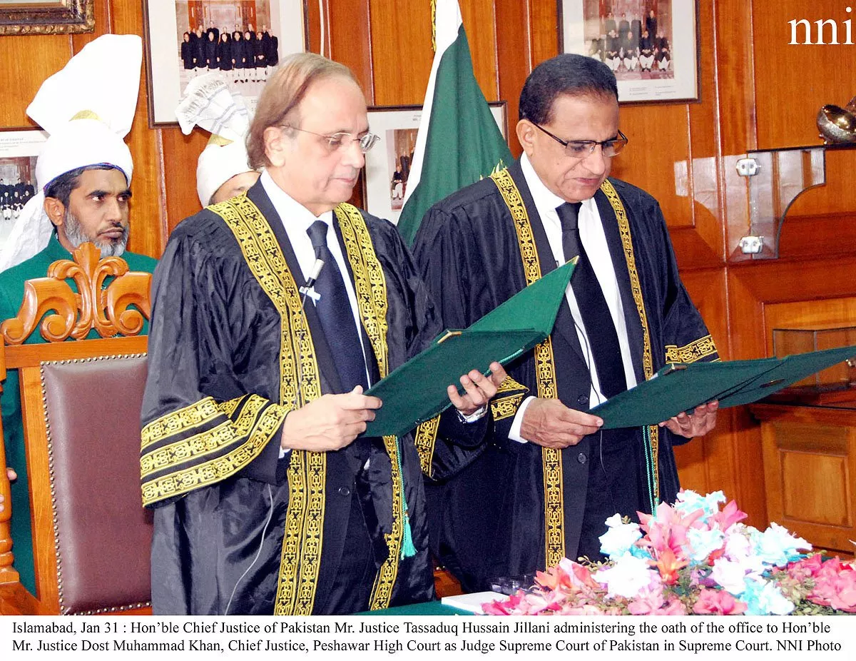 chief justice of pakistan tassaduq hussain jilani l administers the oath to justice dost mohammad khan on friday photo nni chief justice of pakistan tassaduq hussain jilani l administers the oath to justice dost mohammad khan on friday photo nni