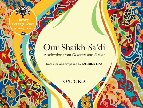 fahmida riaz learns no one knows shaikh sa di fahmida riaz learns no one knows shaikh sa di