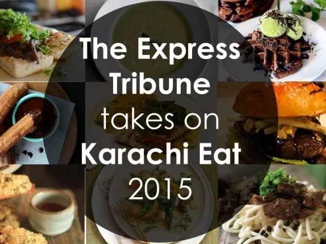 karachi eat 2015 bringing foodie nirvana to the city karachi eat 2015 bringing foodie nirvana to the city