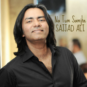 love sajjad ali or not