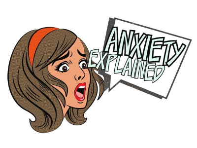 anxiety explained anxiety explained