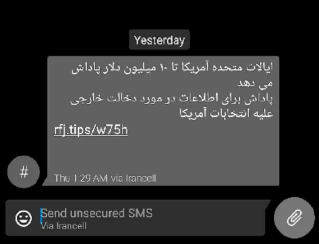 screenshot shows a text message sent to an iranian cell phone user promising up to 10 million for information about anyone planning to interfere in the american election the text reads the united states pays up to 10 million for any information on foreign interference in american elections photo reuters screenshot shows a text message sent to an iranian cell phone user promising up to 10 million for information about anyone planning to interfere in the american election the text reads the united states pays up to 10 million for any information on foreign interference in american elections photo reuters