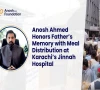 anosh ahmed honours father s memory with meal distribution at karachi s jinnah hospital anosh ahmed honours father s memory with meal distribution at karachi s jinnah hospital