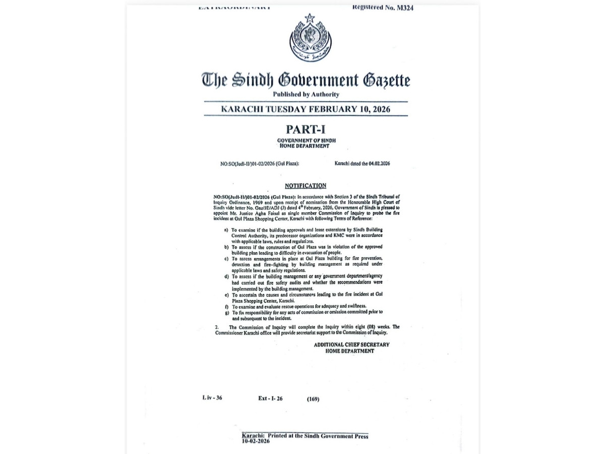 The Sindh Government Gazette notification dated February 10, 2026, announcing the appointment of Sindh High Court Justice Agha Faisal to head a single-member Commission of Inquiry into the Gul Plaza Shopping Centre fire incident. Photo: Sindh Government Press