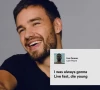 liam payne s tragic death echoes his haunting lyrics i was always gonna live fast die young
