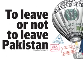 to leave or not to leave pakistan