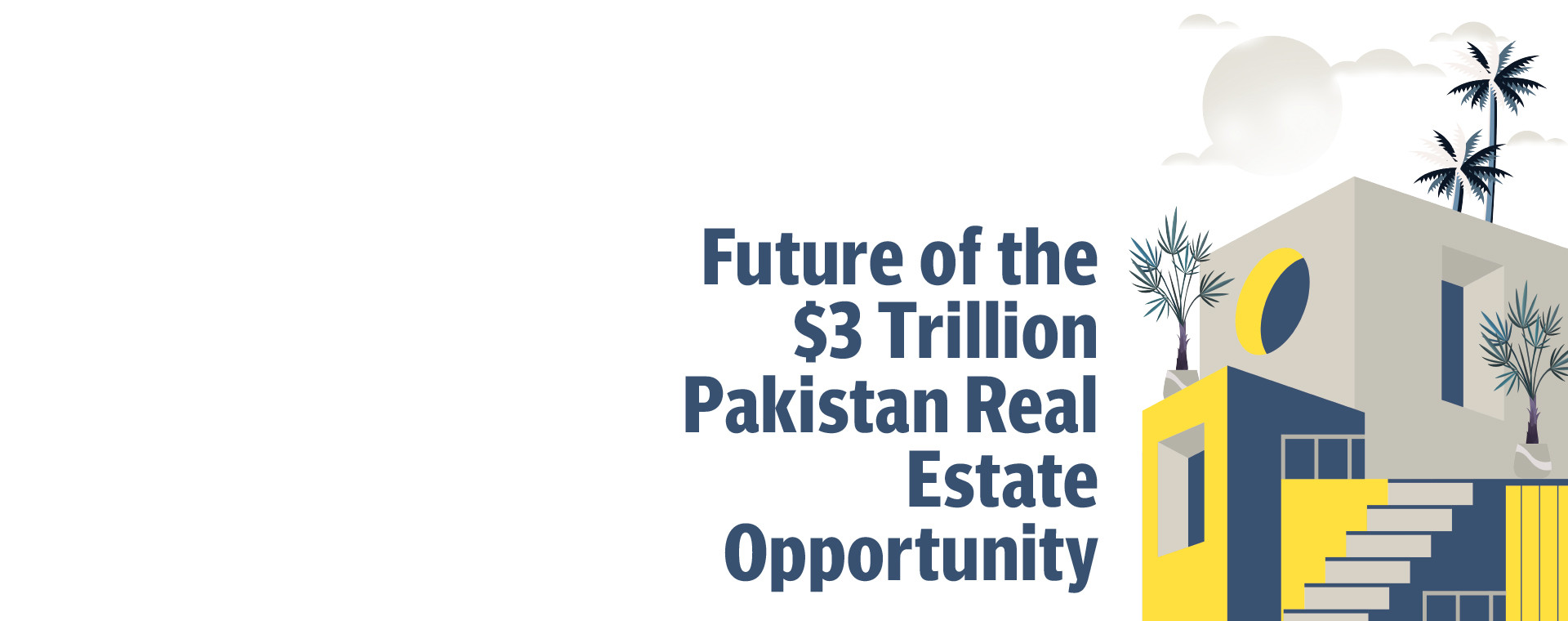 The future of property in Pakistan - Vimarsana News
